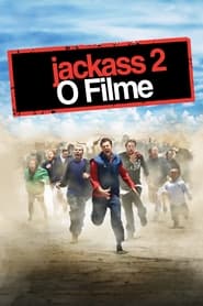 Assistir Jackass 2: O Filme online
