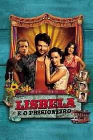 Assistir Lisbela and the Prisoner online