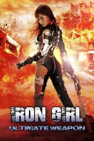 Assistir Iron Girl: Ultimate Weapon online