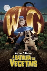 Assistir Wallace e Gromit - A Batalha dos Vegetais online