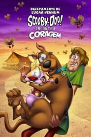 Assistir Diretamente de Lugar Nenhum: Scooby-Doo Encontra Coragem online