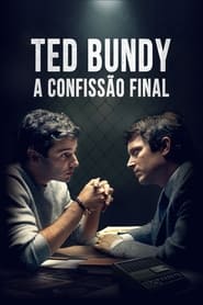 Assistir Ted Bundy: A Confissão Final online