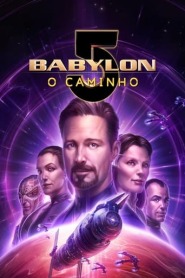 Assistir Babylon 5: O Caminho online